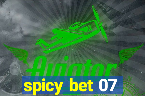 spicy bet 07